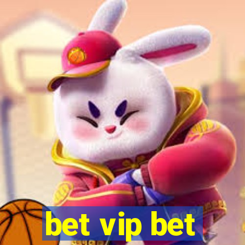 bet vip bet